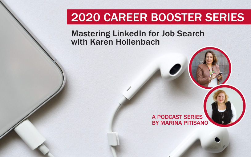 2020 Career Booster Series Ep 1: Mastering LinkedIn for Job Search with Karen Hollenbach