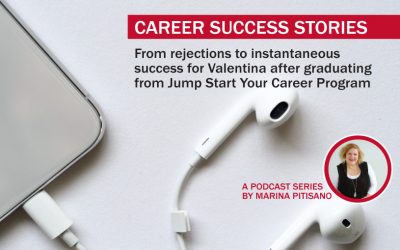 Podcast Ep21: From rejections to instantaneous success for Valentina after graduating from Jump Start Your Career Program