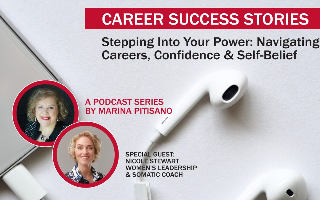 Stepping Into Your Power: Navigating Careers, Confidence & Self-Belief